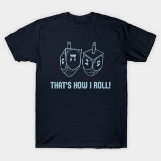 That's How I Roll-L T-Shirt